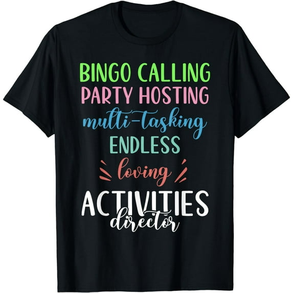 Bingo Calling Party Hosting Multitasking Activities Director T-Shirt