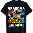 thumbnail image 1 of Bingo Grandma Is My Name And Bingo Is My Game T-Shirt, 1 of 4