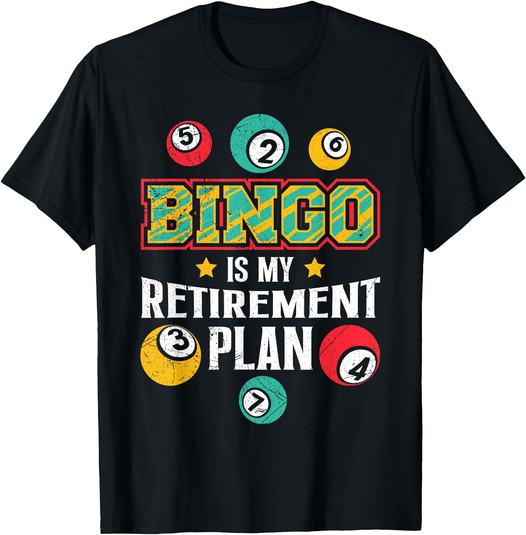 Bingo Is My Retirement Plan Fun Bingo Retired T T-Shirt - Walmart.com