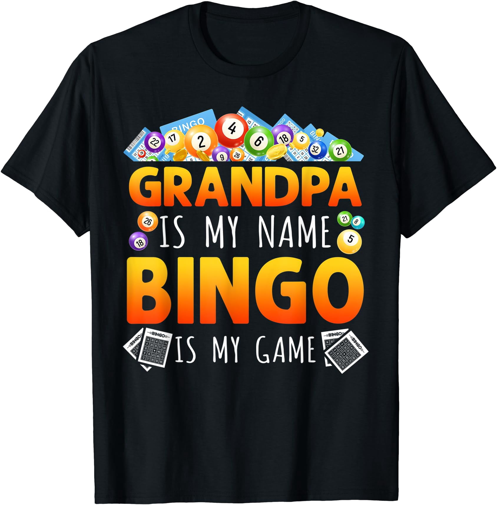 Fall Theme Names Bingo Player Grandpa Is My Name Bingo Is My Game Classic Theme T-Shirt ...