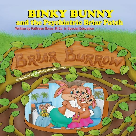 Binky Bunny and the Psychiatric Briar Patch, (Paperback)