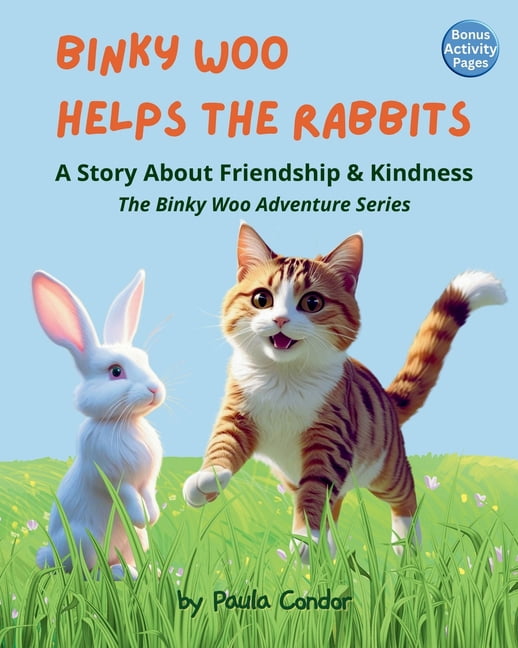 Binky Woo Helps the Rabbits: A Story About Friendship & Kindness, (Paperback)