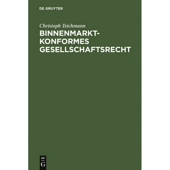 Binnenmarktkonformes Gesellschaftsrecht, (Hardcover)