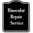 thumbnail image 1 of Binocular Repair Service BLACK Aluminum Composite Sign 15''x18'', 1 of 9