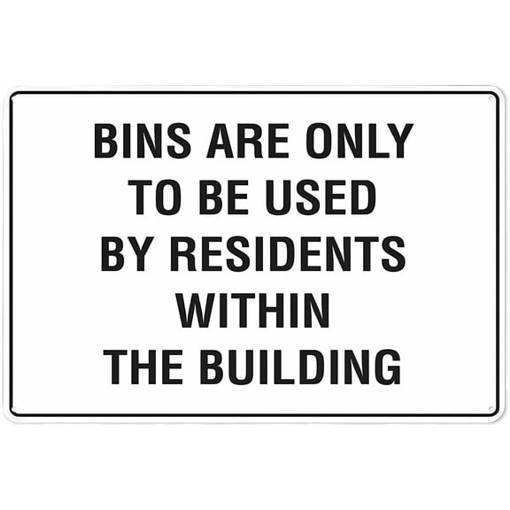 Bins Only for Residents Within The Building Warning Sticker 12 x 8 Inches - Security Sign, Outdoor Indoor Use for Apartment, Condo, Waste Disposal Alert