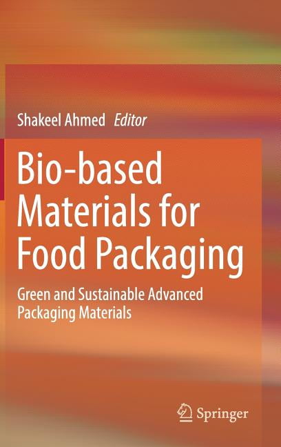 Bio-Based Materials For Food Packaging: Green And Sustainable Advanced ...