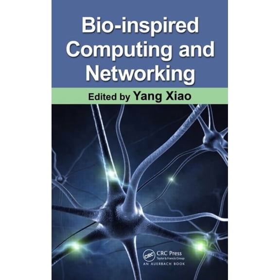 Bio-Inspired Computing and Networking, (Hardcover)