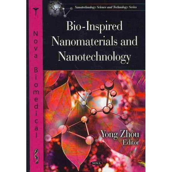 Bio-Inspired Nanomaterials and Nanotechnology (Nanotechnology Science and Technology Series) by YongZhou Zhou (Hardcover) (2010) (New)