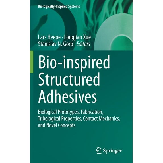Bio-Inspired Structured Adhesives 1st ed. 2017