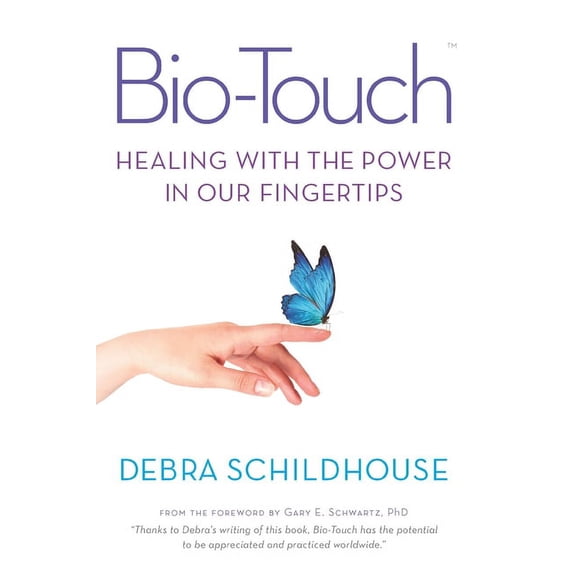 Bio-Touch: Healing with the Power in Our Fingertips, (Paperback)