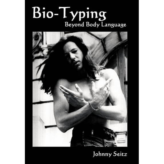 Bio-Typing Beyond Body Language (Hardcover)