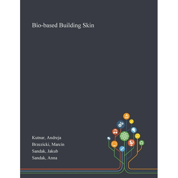 Bio-based Building Skin (Paperback)