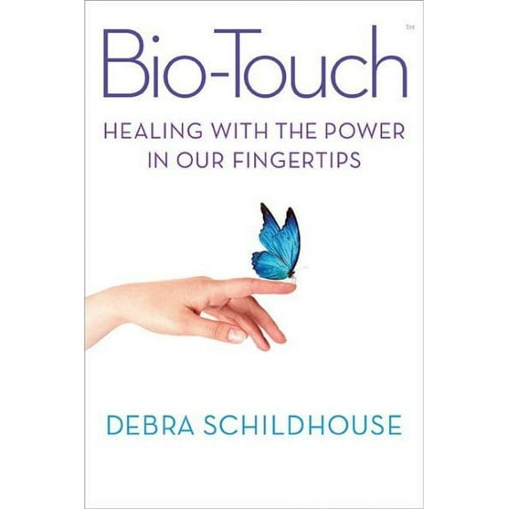 BioTouch : Healing with the Power in Our Fingertips (Paperback)