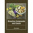 thumbnail image 1 of Bioactive Compounds and Cancer, (Hardcover), 1 of 1