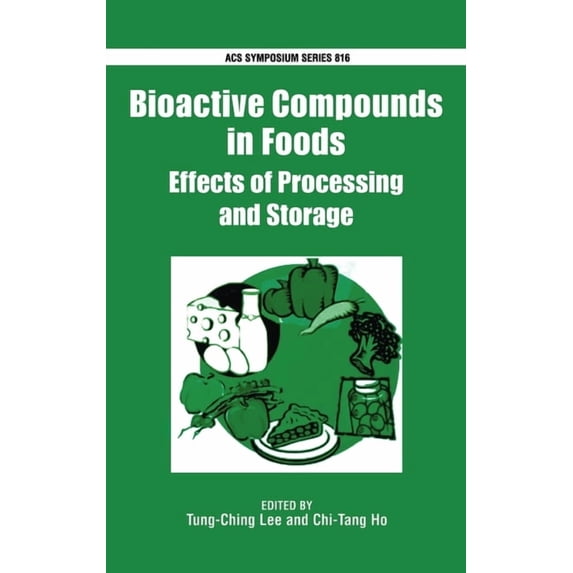 Bioactive Compounds in Foods Tung-Ching Lee (Hardcover)