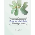 thumbnail image 1 of Bioactive Compounds of Euphorbia Hirta Inflorescence Extract (Paperback), 1 of 1
