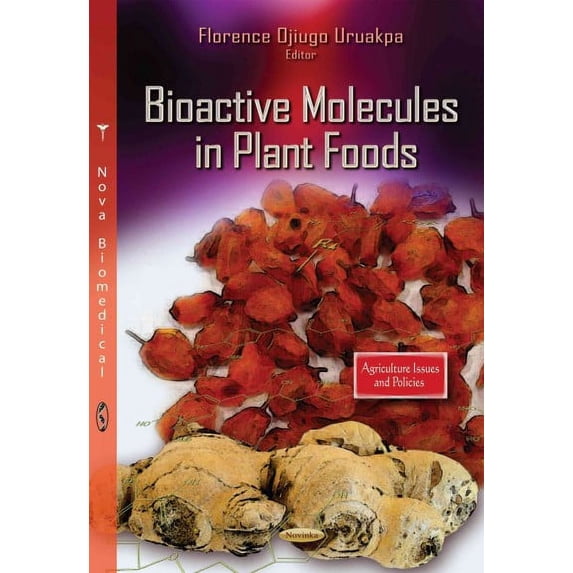 Bioactive Molecules in Plant Foods (Paperback) by Florence Ojiugo Uruakpa