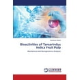 thumbnail image 1 of Bioactivities of Tamarindus Indica Fruit Pulp (Paperback), 1 of 1