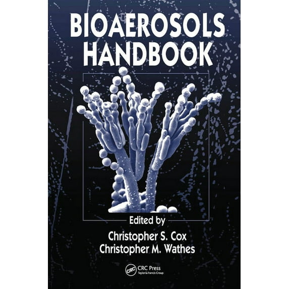 Bioaerosols Handbook, (Paperback)