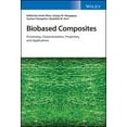 thumbnail image 1 of Biobased Composites: Processing, Characterization, Properties, and Applications (Hardcover), 1 of 1