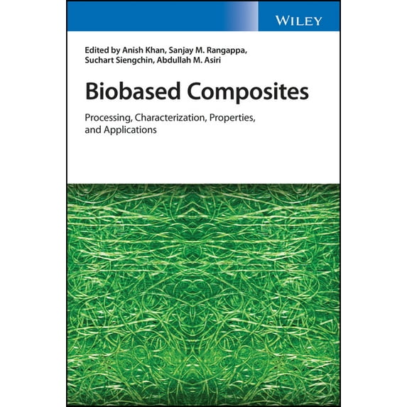 Biobased Composites: Processing, Characterization, Properties, and Applications (Hardcover)