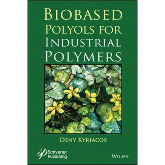 Pre-Owned Biobased Polyols for Industrial Polymers (Hardcover)