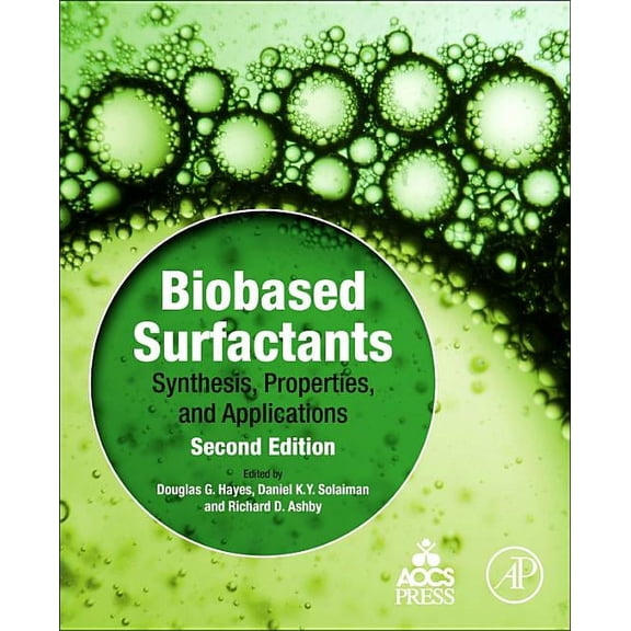 Biobased Surfactants: Synthesis, Properties, and Applications, (Paperback)