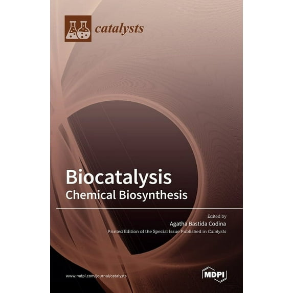 Biocatalysis: Chemical Biosynthesis, (Hardcover)
