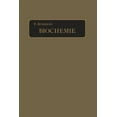 thumbnail image 1 of Biochemie: Ein Lehrbuch FÃ¼r Mediziner, Zoologen Und Botaniker, (Paperback), 1 of 1