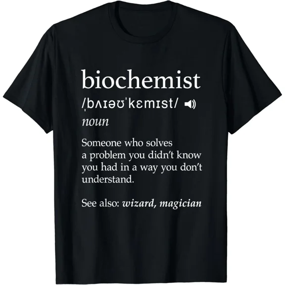 Biochemist Definition Funny Science Nerdy Biochemistry Gift Unisex T-Shirt