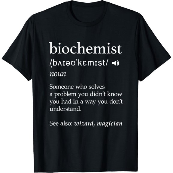Biochemist Definition Science Biochemistry Career T-Shirt