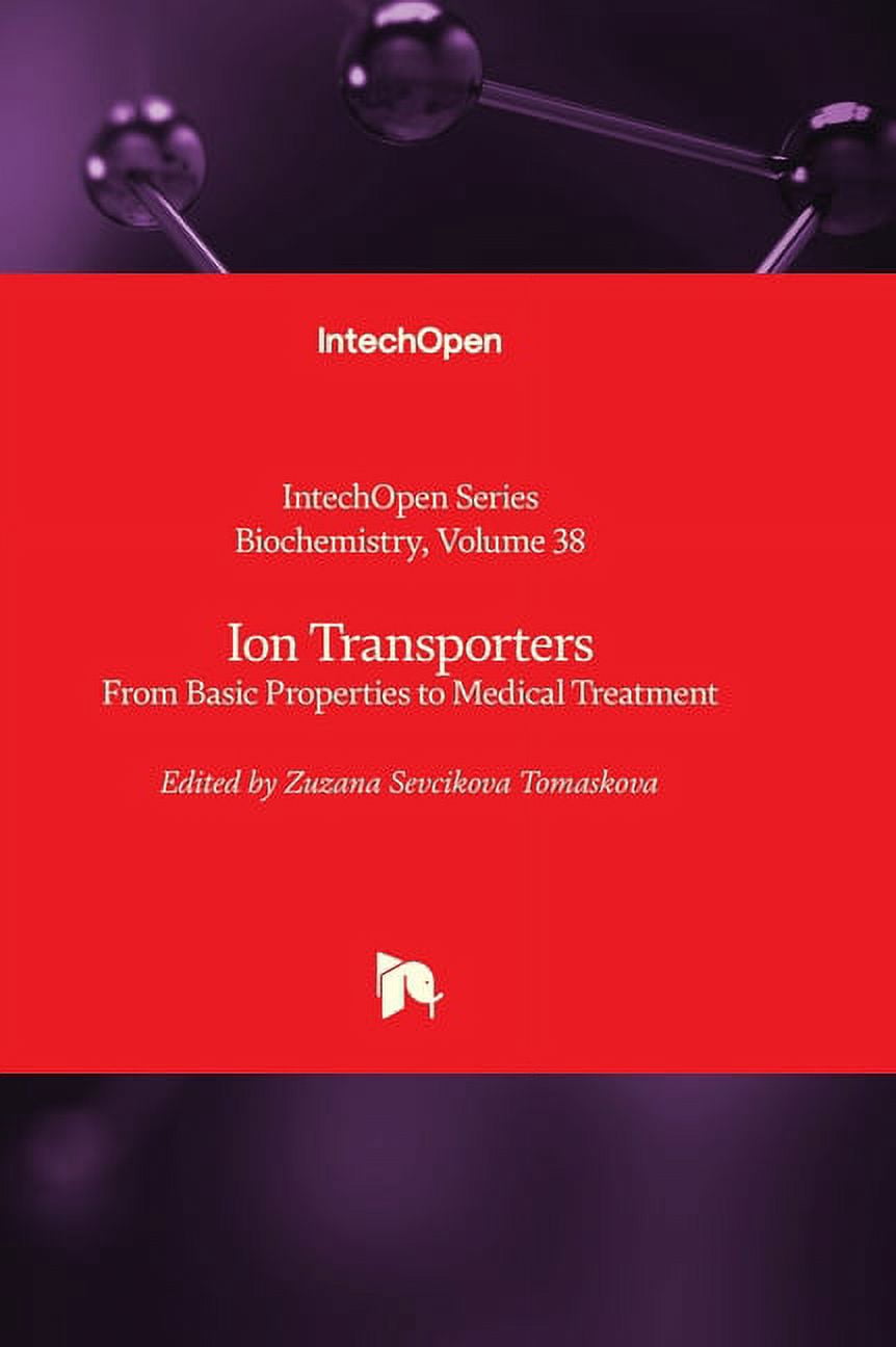 Biochemistry Ion Transporters From Basic Properties To Medical Biochemistry ion transporters from basic properties to medical