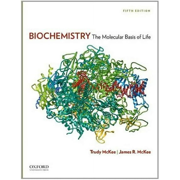 Pre-Owned Biochemistry: The Molecular Basis of Life (Hardcover) 0199730849 9780199730841