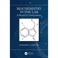 thumbnail image 1 of Biochemistry in the Lab: A Manual for Undergraduates, (Paperback), 1 of 1