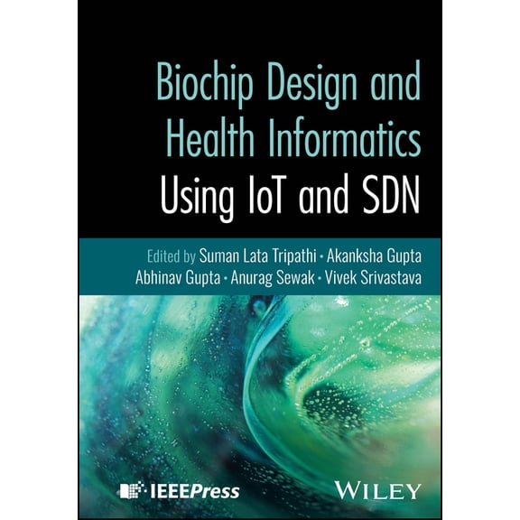 Biochip Design and Health Informatics Using Iot and Sdn, (Hardcover)