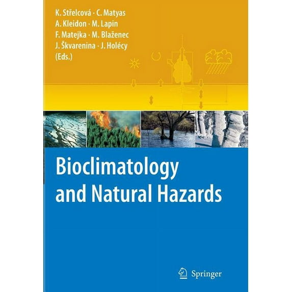 Bioclimatology and Natural Hazards, (Hardcover)