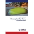 thumbnail image 1 of Biocoagulant for Micro-algae Removal (Paperback), 1 of 1
