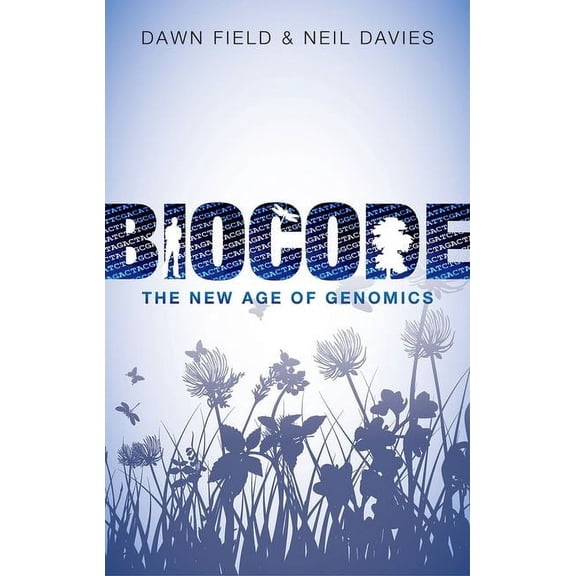 Biocode: The New Age of Genomics, (Hardcover)