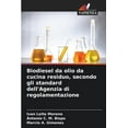 thumbnail image 1 of Biodiesel da olio da cucina residuo, secondo gli standard dell'Agenzia di regolamentazione (Paperback), 1 of 1