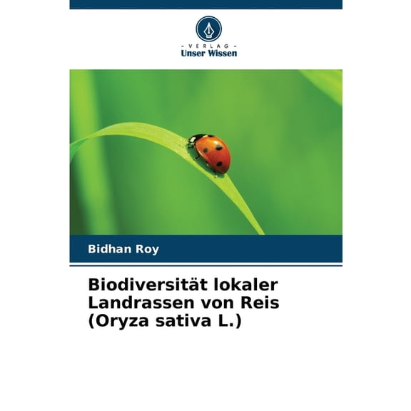 Biodiversitt lokaler Landrassen von Reis (Oryza sativa L.), (Paperback)