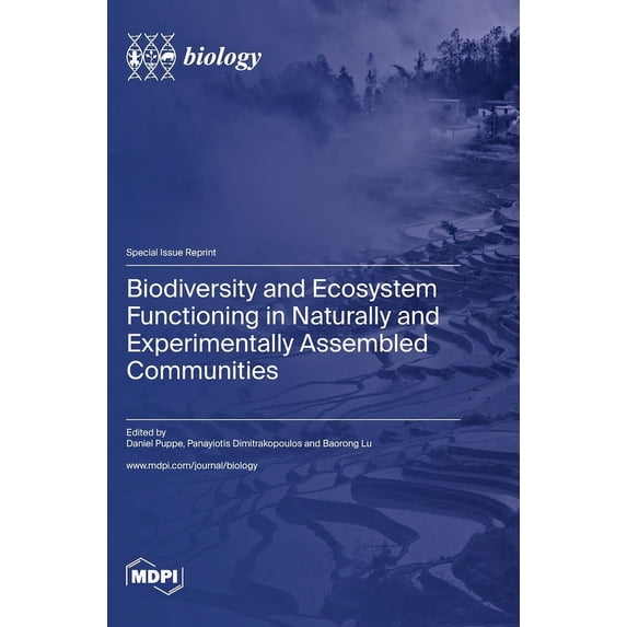 Biodiversity and Ecosystem Functioning in Naturally and Experimentally Assembled Communities, (Hardcover)