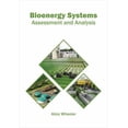 thumbnail image 1 of Bioenergy Systems: Assessment and Analysis, (Hardcover), 1 of 1