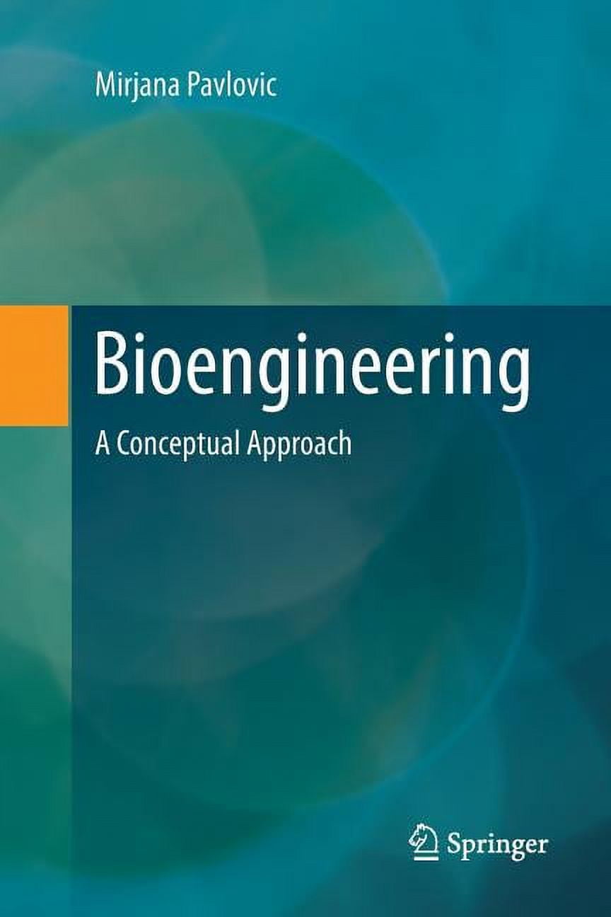 Bioengineering : A Conceptual Approach - Walmart.com