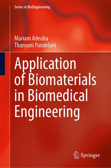 Bioengineering Application of Biomaterials in Biomedical Engineering, (Hardcover)
