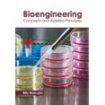 thumbnail image 1 of Bioengineering: Concepts and Applied Principles, (Hardcover), 1 of 1