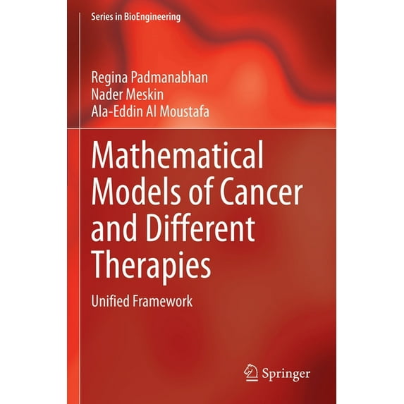 Bioengineering Mathematical Models of Cancer and Different Therapies: Unified Framework, (Paperback)