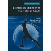 Bioengineering, Mechanics, and Materials Principles and App Biomedical Engineering Principles in Sports Paperback
