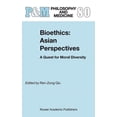 thumbnail image 1 of Philosophy and Medicine Bioethics: Asian Perspectives: A Quest for Moral Diversity, Book 80, (Hardcover), 1 of 1