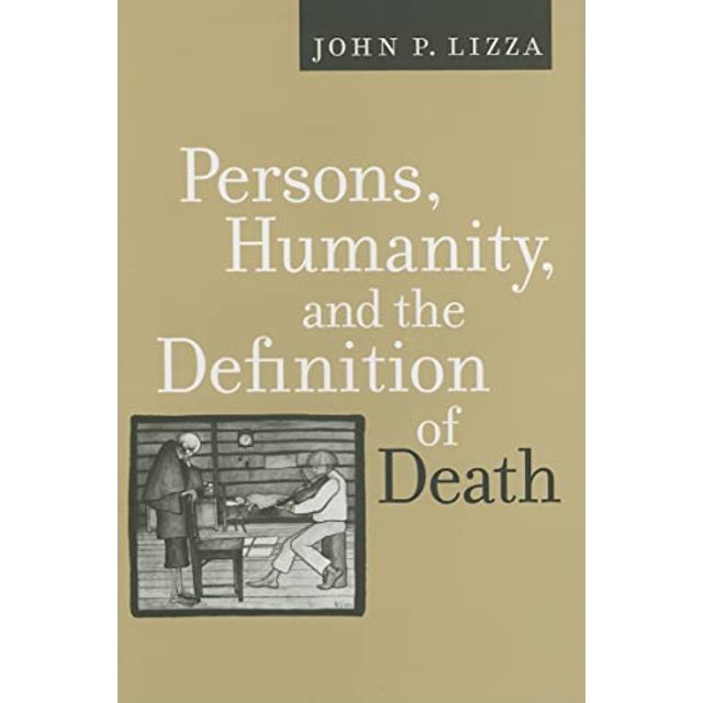 PreOwned Bioethics Persons, Humanity, and the Definition of Death