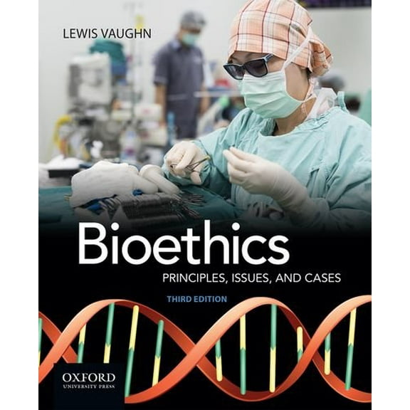 Pre-Owned Bioethics: Principles, Issues, and Cases (Paperback)
